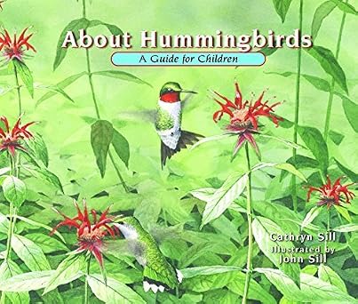 About Hummingbirds by Cathryn Sill