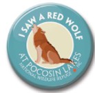 See Saw I Saw A Red Wolf Pocosin NWR Button