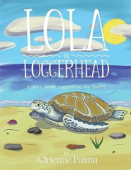 Lola the Loggerhead by Adriene Palma